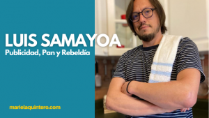 Luis Samayoa. Mariela Quintero.